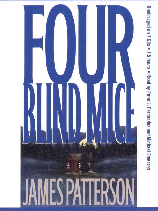 Title details for Four Blind Mice by James Patterson - Wait list